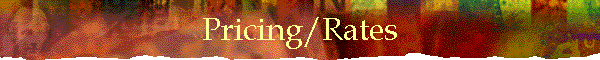Pricing/Rates